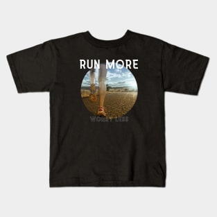 Run More Worry Less Kids T-Shirt